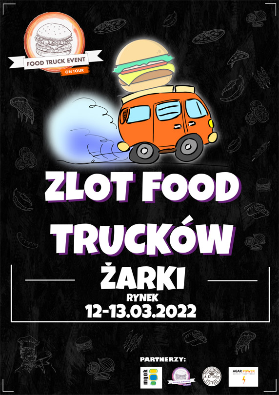 Zlot Food Trucków w Żarkach w dniach 12-13 marca 2022r.