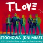 T.LOVE - Częstochowa - koncert plenerowy (Dni Miasta) - 27 sierpnia